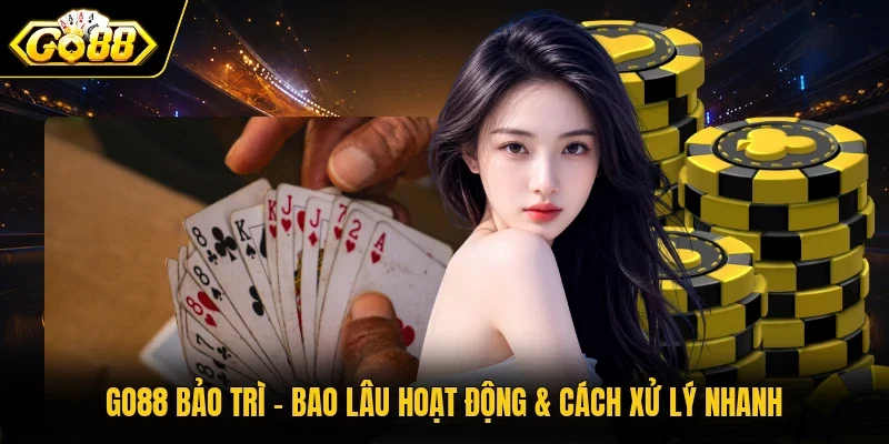 GO88 bảo trì