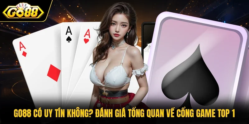 GO88 có uy tín không